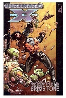 Ultimate X-Men Vol.4: Hellfire & Brimstone(English, Paperback, unknown)