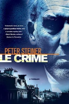 Le Crime(English, Paperback, Steiner Peter)