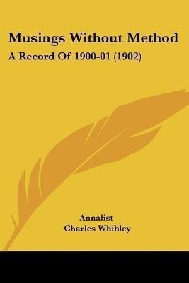 Musings Without Method(English, Paperback, Annalist Charles)