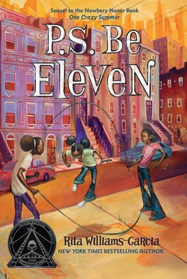P.S. Be Eleven(English, Paperback, Williams-Garcia Rita)