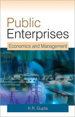 Public Enterprises Economics and Management(English, Hardcover, Gupta K. R.)