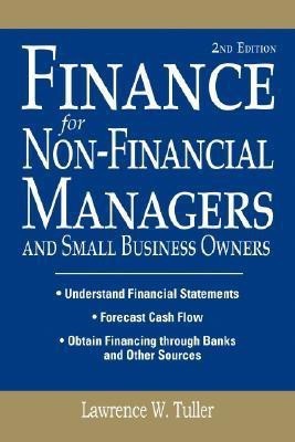 Finance for Non-Financial Managers and Small Business Owners(English, Paperback, Tuller Lawrence W.)