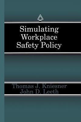 Simulating Workplace Safety Policy(English, Paperback, Kniesner Thomas J.)