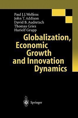 Globalization, Economic Growth and Innovation Dynamics(English, Paperback, Welfens Paul J.J.)