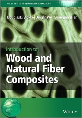 Introduction to Wood and Natural Fiber Composites(English, Hardcover, Stokke Douglas D.)