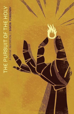 The Pursuit of the Holy(English, Paperback, Ponsonby Simon)