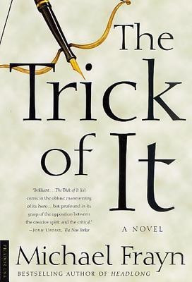 The Trick of it(English, Paperback, Frayn Michael)