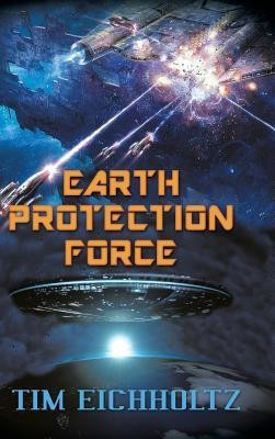 Earth Protection Force(English, Hardcover, Eichholtz Tim)
