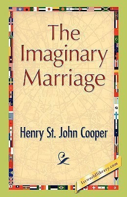The Imaginary Marriage(English, Hardcover, St John Cooper Henry)