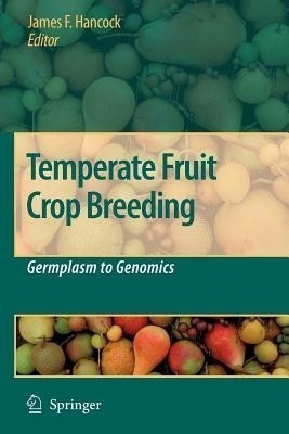 Temperate Fruit Crop Breeding(English, Paperback, unknown)