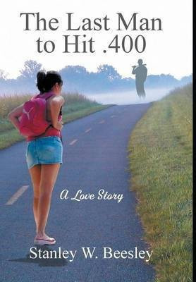 The Last Man to Hit .400(English, Hardcover, Beesley Stanley W)