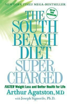 The South Beach Diet Super Charged(English, Paperback, Agatston Arthur)