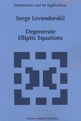 Degenerate Elliptic Equations(English, Paperback, Levendorskii Serge)