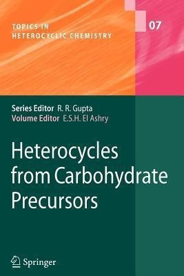 Heterocycles from Carbohydrate Precursors(English, Paperback, unknown)
