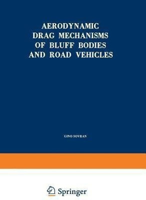 Aerodynamic Drag Mechanisms of Bluff Bodies and Road Vehicles(English, Paperback, unknown)