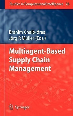 Multiagent based Supply Chain Management(English, Hardcover, unknown)