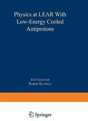 Physics at LEAR with Low-Energy Cooled Antiprotons(English, Paperback, unknown)