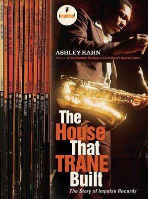 The House That Trane Built(English, Electronic book text, Kahn Ashley)
