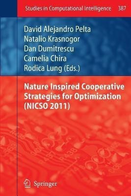 Nature Inspired Cooperative Strategies for Optimization (NICSO 2011)(English, Paperback, unknown)