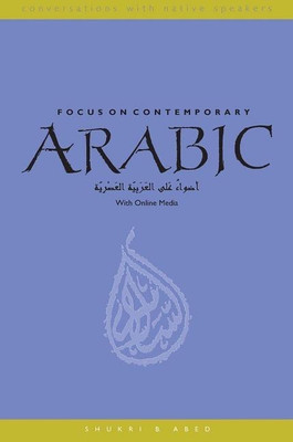 Focus on Contemporary Arabic(English, Paperback, Abed Shukri B.)
