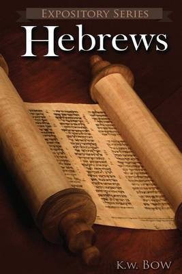 Hebrews(English, Paperback, Bow Kenneth W)