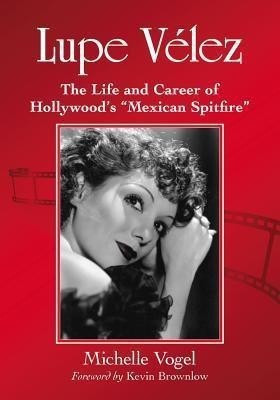 Lupe Velez(English, Paperback, Vogel Michelle)