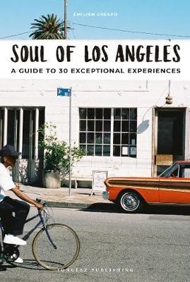 Soul of Los Angeles Guide(English, Paperback, Crespo Emilien)
