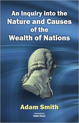 An Inquiry into the Nature and Causes of the Wealth of Nations 1 Edition(English, Hardcover, Smith Adam)