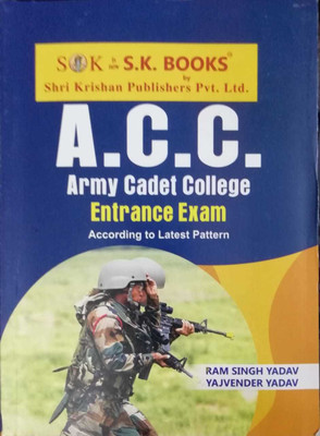 Indian Army Cadet College ACC Entrance Exam Guide English Medium(Paperback, Ram Singh Yadav, Yajvender Yadav)