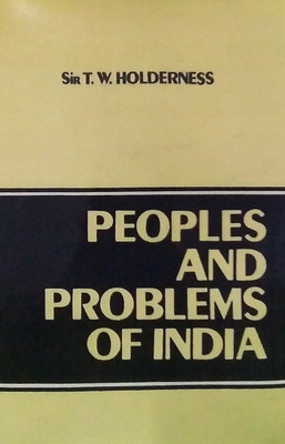 Peoples and Problems of India(Hardcover, Sir T.W. Holderness)