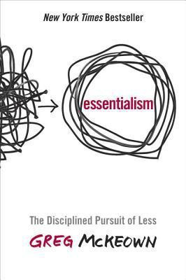 Essentialism - The Disciplined Pursuit Of Less (English, Paperback, McKeown Greg)(Paperback, Greg McKeown)