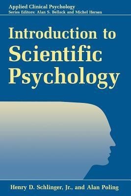 Introduction to Scientific Psychology(English, Paperback, Schlinger Henry D. Jr.)