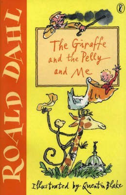The Giraffe and the Pelly and Me(English, Paperback, Dahl Roald)
