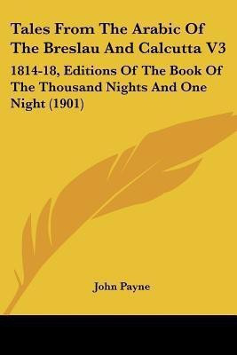 Tales From The Arabic Of The Breslau And Calcutta V3(English, Paperback, unknown)