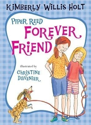 Piper Reed Forever Friend(English, Paperback, Holt Kimberly Willis)