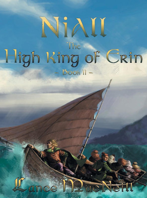 Niall the High King of Erin(English, Hardcover, MacNeill Lance J)