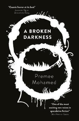 A Broken Darkness: Volume 2(English, Paperback, Mohamed Premee)