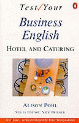 Test Your Hotel and Catering English: Intermediate(English, Paperback, Pohl Alison)