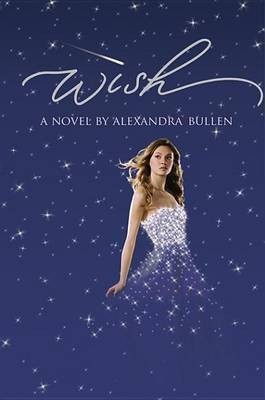 Wish(English, Electronic book text, Bullen Alexandra)