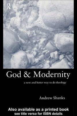 God and Modernity(English, Electronic book text, Shanks Andrew)
