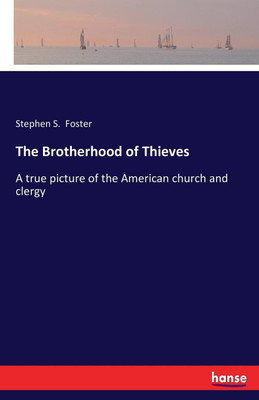 The Brotherhood of Thieves(English, Paperback, Foster Stephen S)