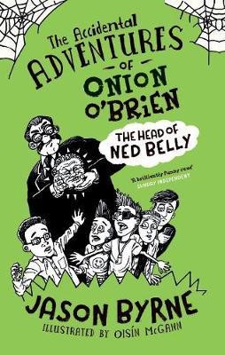 The Accidental Adventures of Onion O'Brien(English, Hardcover, Byrne Jason)