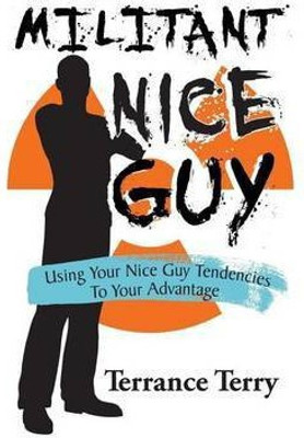 Militant Nice Guy(English, Paperback, Terry Terrance)