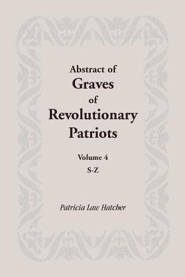 Abstract of Graves of Revolutionary Patriots(English, Paperback, Hatcher Patricia Law)