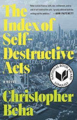 The Index of Self-Destructive Acts(English, Paperback, Beha Christopher)