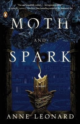 Moth and Spark(English, Paperback, Leonard Anne)