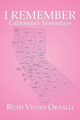 I Remember California's Yesterdays(English, Paperback, Orzalli Ruth Vivian)