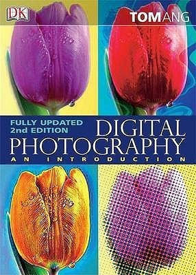 Digital Photography An Introduction(English, Paperback, Ang Tom)