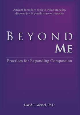 Beyond Me(English, Hardcover, Weibel David Thomas)