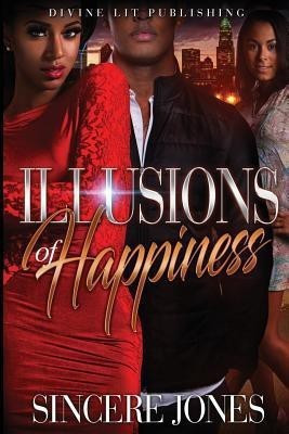 Illusions of Happiness(English, Paperback, Jones Sincere)